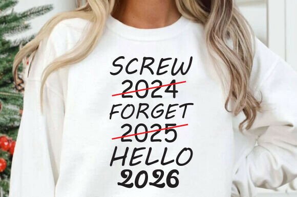 Funny New Year 2026 SVG PNG Sweatshirt Design Review