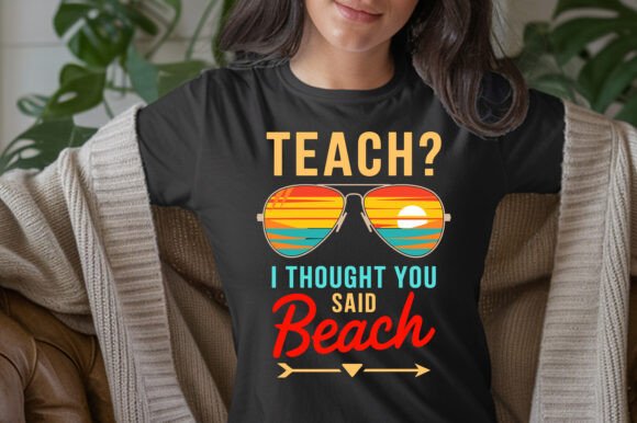 Funny Teach Beach T-Shirt: A Designer’s Honest Review